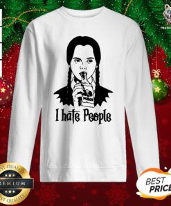 Nice Wednesday Addams I Hate People Sweatshirt - Design By Teeshirtbear.com