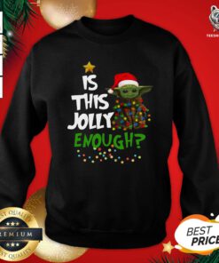 Official Baby Yoda Is This Jolly Enough Sweatshirt - Design By Teeshirtbear.com