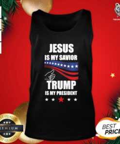 Official Jesus Is My Savior Trump Is My President Tank Top - Design By Teeshirtbear.com