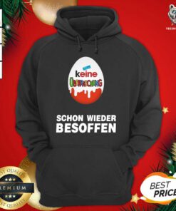Keine Überraschung Schon Wieder Besoffen Hoodie - Design By Teeshirtbear.com