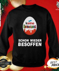 Keine Überraschung Schon Wieder Besoffen Sweatshirt - Design By Teeshirtbear.com