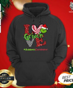 Love Grinch #AcademicCoordinator Christmas Hoodie - Design By Teeshirtbear.com