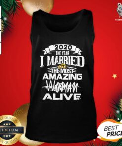 Original 2020 The Year I Married The Most Amazing Woman Alive Tank Top - Design By Teeshirtbear.com
