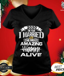 Original 2020 The Year I Married The Most Amazing Woman Alive V-neck - Design By Teeshirtbear.com