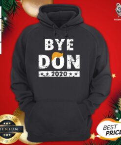 Original ByeDon Bye Donald Trump Hoodie - Design By Teeshirtbear.com
