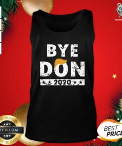 Original ByeDon Bye Donald Trump Tank Top - Design By Teeshirtbear.com