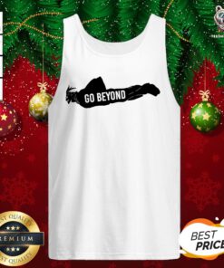 Original Go Beyond Plus Ultra Tank Top - Design By Teeshirtbear.com
