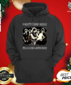 I Can’t Keep Calm I’m A Bon Jovi Fan Hoodie - Design By Teeshirtbear.com