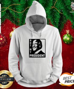 Original Not My President Joe Biden 2020 Hoodie - Design By Teeshirtbear.com