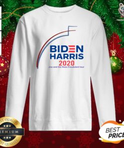 Perfect Biden Harris 2020 Joe And The Hose Fraudulent Tour Sweatshirt - Design By Teeshirtbear.com
