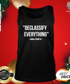 Perfect Declassify Everything Donald Trump JR 11 9 20 Tank Top - Design By Teeshirtbear.com