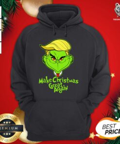 Perfect Grinch Trump Make Christmas Great Again Hoodie - Design By Teeshirtbear.com