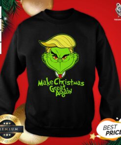 Perfect Grinch Trump Make Christmas Great Again Sweatshirt - Design By Teeshirtbear.com