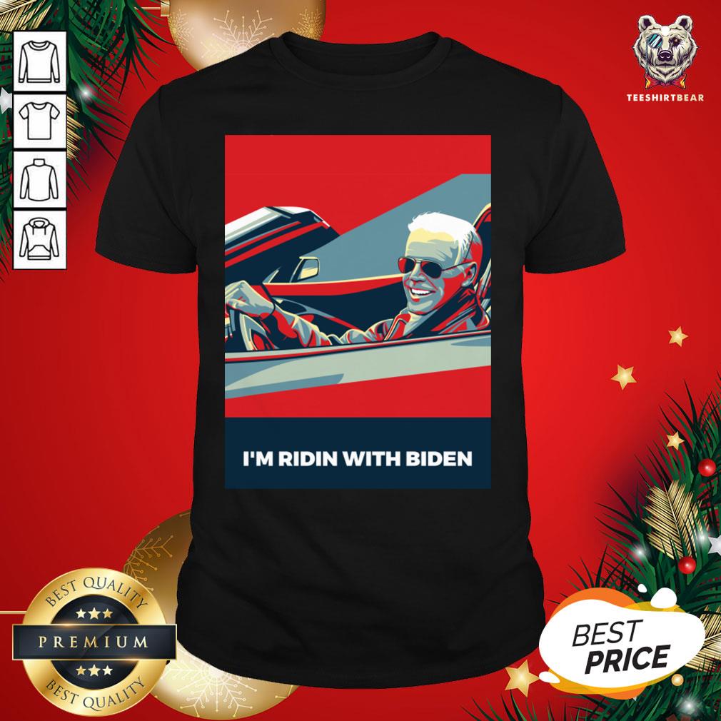 Perfect I'm Ridin With Biden Vote Joe Biden 2020 Us President Shirt - Design By Teeshirtbear.com