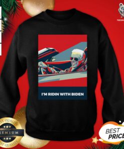 Perfect I'm Ridin With Biden Vote Joe Biden 2020 Us President Sweatshirt - Design By Teeshirtbear.com