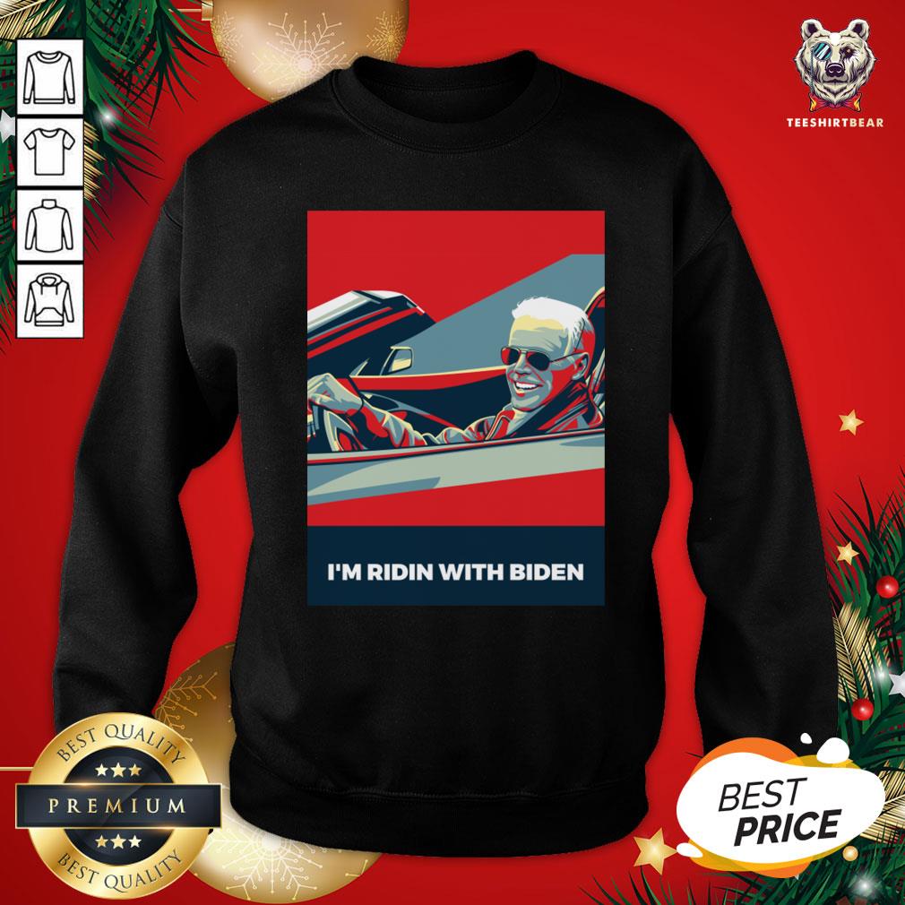 Perfect I'm Ridin With Biden Vote Joe Biden 2020 Us President Sweatshirt - Design By Teeshirtbear.com Perfect I'm Ridin With Biden Vote Joe Biden 2020 Us President Sweatshirt - Design By Teeshirtbear.com