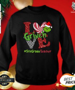Love Grinch #5thGradeTeacher Christmas Sweatshirt - Design By Teeshirtbear.com