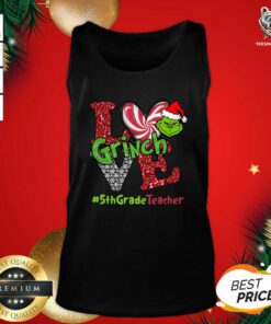 Love Grinch #5thGradeTeacher Christmas Tank Top - Design By Teeshirtbear.com