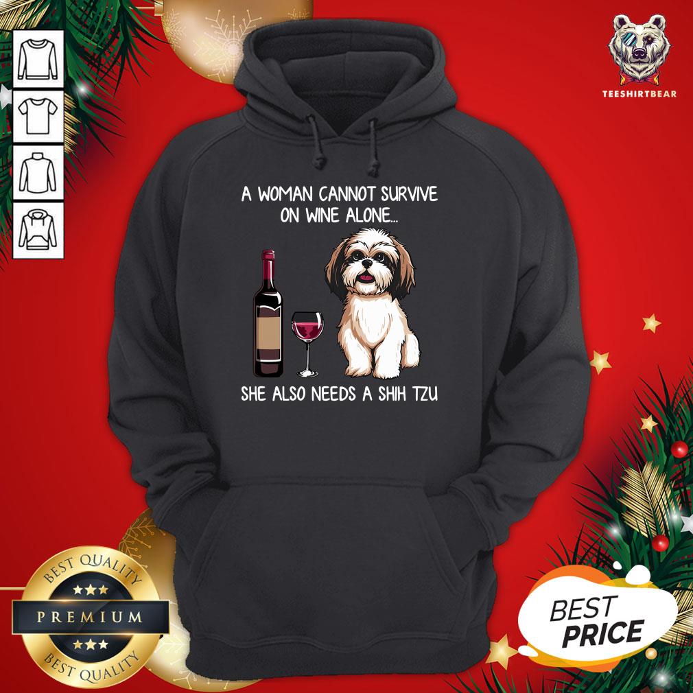 Pretty A Woman Cannot Survive On Wine Alone She Also Needs A Shih Tzu T-Hoodie - Design By Teeshirtbear.com Pretty A Woman Cannot Survive On Wine Alone She Also Needs A Shih Tzu T-Hoodie - Design By Teeshirtbear.com