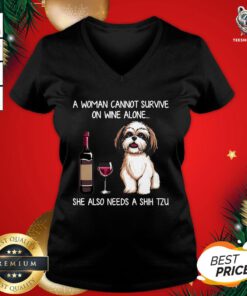 Pretty A Woman Cannot Survive On Wine Alone She Also Needs A Shih Tzu T-V-neck - Design By Teeshirtbear.com