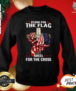 Pretty American Stand For The Flag Kneel Dot The Cross Sweatshirt - Design By Teeshirtbear.com
