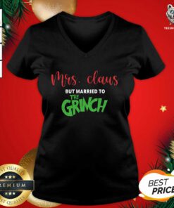 Mrs Claus But Married To The Grinch Christmas V-neck - Design By Teeshirtbear.com