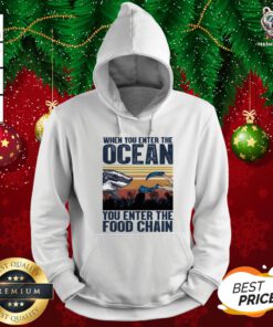 Top When You Enter The Ocean You Enter The Food Chain Vintage Retro Hoodie - Design By Teeshirtbear.com