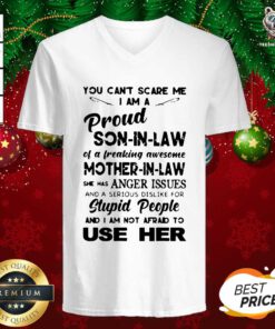 You Can’t Scare Me I’m A Proud Son-in-law Of A Freaking Awesome Mother-in-law V-neck - Design By Teeshirtbear.com