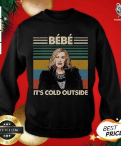 Bebe It’s Cold Outside Vintage Sweatshirt - Design By Teeshirtbear.com