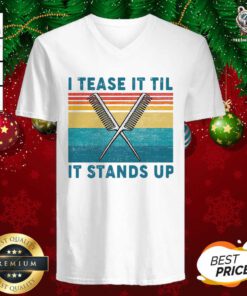 I Tease It Til It Stands Up V-neck - Design By Teeshirtbear.com
