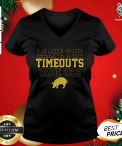 Leave The Timeouts Take The Pig V-neck - Design By Teeshirtbear.com