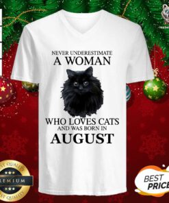 Never Underestimate A Woman Who Loves Cats And Was Born In August V-neck - Design By Teeshirtbear.com