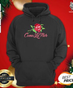 Como La Flor Hoodie - Design By Teeshirtbear.com