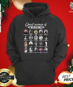 Great Women Of Nursing Hoodie - Design By Teeshirtbear.com