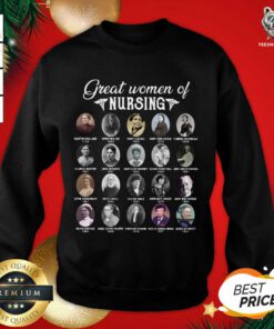 Great Women Of Nursing Sweatshirt - Design By Teeshirtbear.com