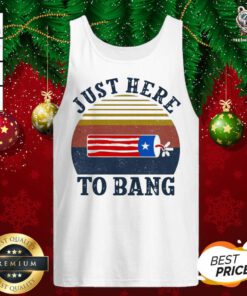 Just Here To Bang Vintage Tank Top - Design By Teeshirtbear.com