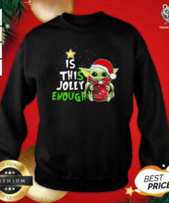 Baby Yoda Hat Santa Is This Jolly Enough Merry Christmas 2020 Sweatshirt - Design By Teeshirtbear.com