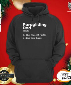 Paragliding Dad Definition Paraglider Fathers Day Gift Hoodie - Design By Teeshirtbear.com