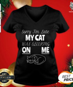 Sorry I’m Late My Cat Was Sitting On Me For Cat Lover V-neck - Design By Teeshirtbear.com