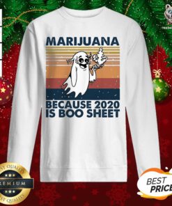 Funny Marijuana Because 2020 Is Boo Sheet Vintage Sweatshirt - Design By Teeshirtbear.com