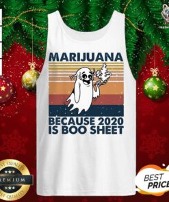 Marijuana Because 2020 Is Boo Sheet Vintage Tank Top - Design By Teeshirtbear.com