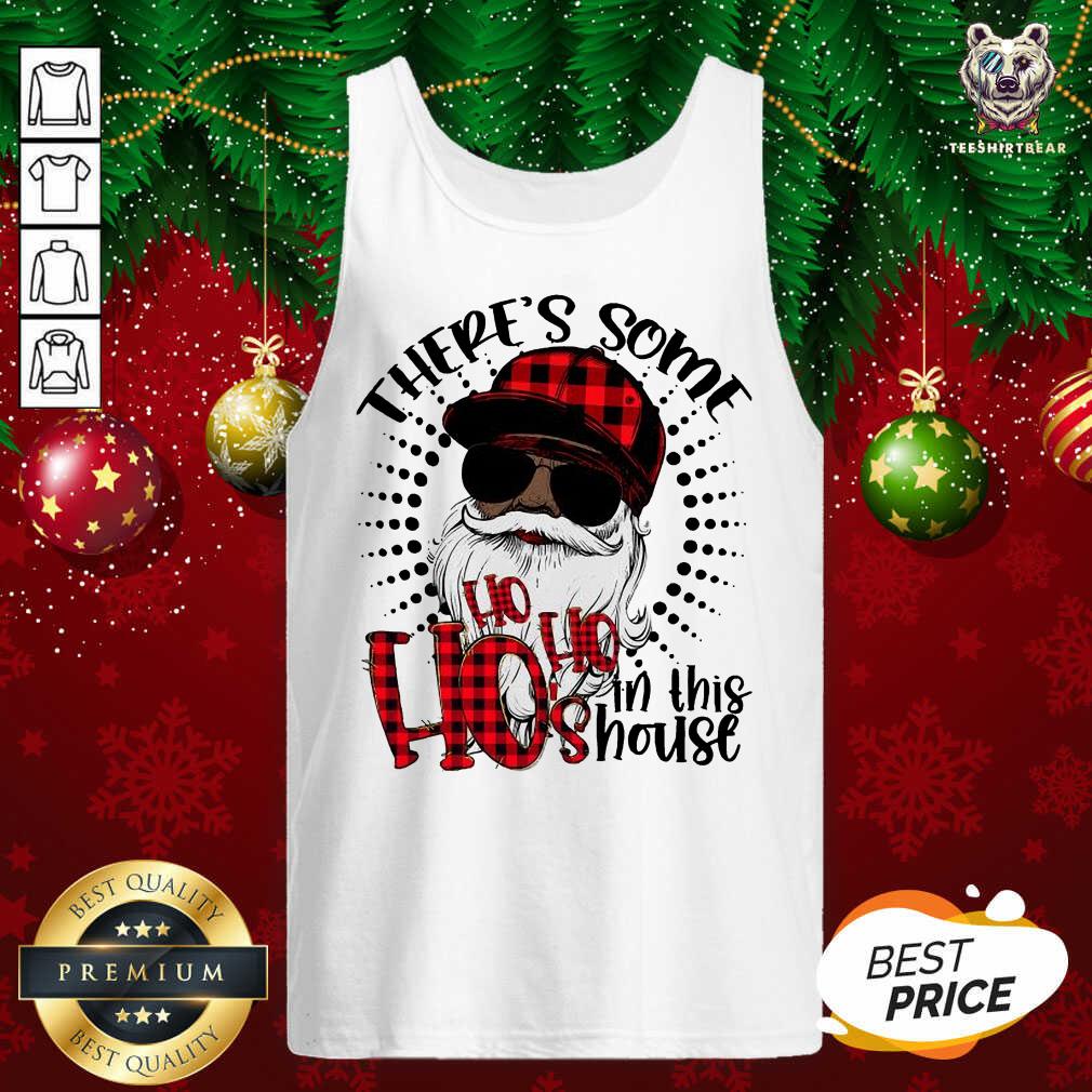 There's Some Hos In This House African American Santa Hohohos Christmas Tank Top - Design By Teeshirtbear.com There's Some Hos In This House African American Santa Hohohos Christmas Tank Top - Design By Teeshirtbear.com