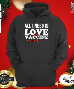 All I Need Is Love And Vaccine Corona Virus Hoodie - Design By Teeshirtbear.com