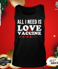 All I Need Is Love And Vaccine Corona Virus Tank Top - Design By Teeshirtbear.com