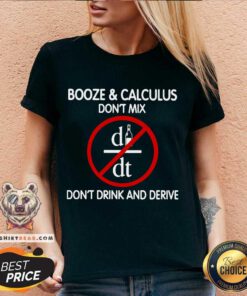 Booze And Calculus Don’t Mix Don’t Drink And Derive V-neck - Design By Teeshirtbear.com