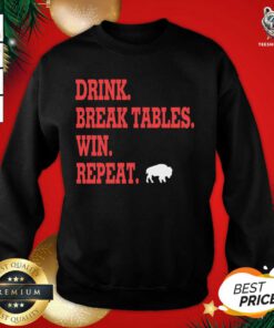Buffalo Bills Drink Break Tables Win Repeat Sweatshirt - Design By Teeshirtbear.com