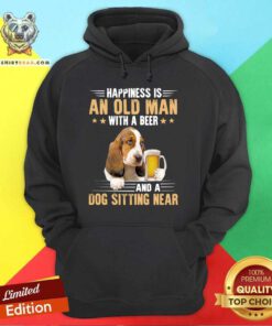 Happiness Is An Old Man With A Beer And A Dog Sitting Near Hoodie - Design By Teeshirtbear.com
