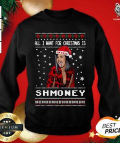 All I Want For Christmas Is Shmoney Ugly Merry Christmas Sweatshirt - Design By Teeshirtbear.com