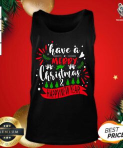 Have A Merry Christmas & Happy New Year Tank Top - Design By Teeshirtbear.com