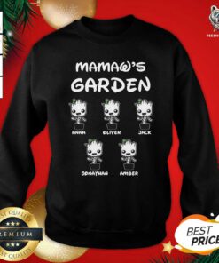 Mamaw’s Garden Groot Anna Oliver Jack Jonathan Amber Sweathirt - Design By Teeshirtbear.com